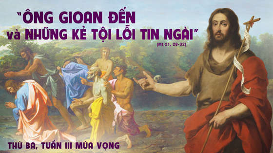 Thứ Ba Tuần III Mùa Vọng - Năm A